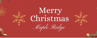 Merry Christmas Maple Ridge