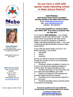 Heidi Whittaker works for the Utah Parent Center as a Parent Consultant and is contracted specifically with Nebo School District to provide free assistance/resources to parents who have children with special needs in Nebo School District.